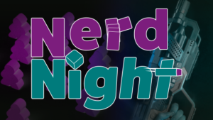 Nerd Night